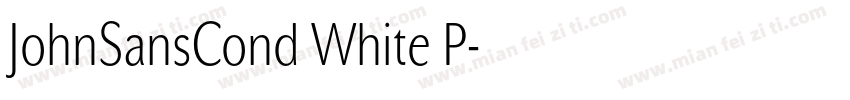 JohnSansCond White P字体转换